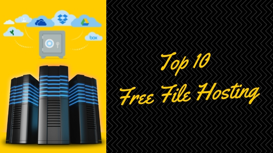 Free File Hosting Top 10 Website List Is Here